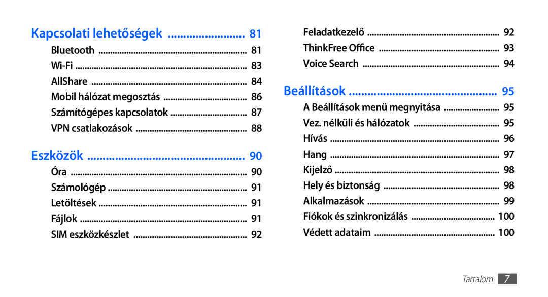 Samsung GT-S5660SWAXEH, GT-S5660DSADBT, GT-S5660DSAATO, GT-S5660DSVOMN, GT-S5660DSAMTL manual Kapcsolati lehetőségek, 100 