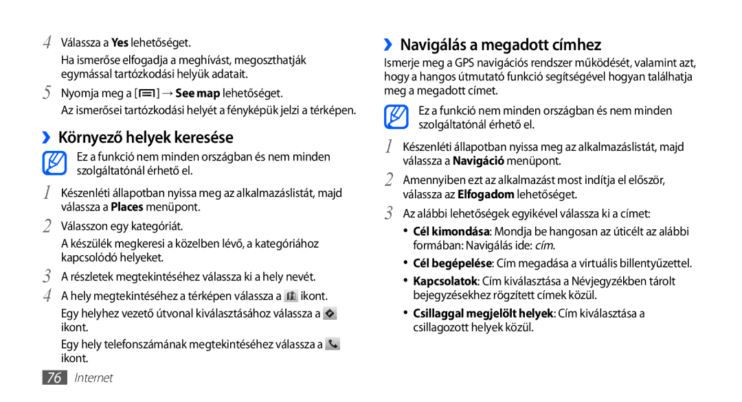 Samsung GT-S5660SWACOA manual ››Környező helyek keresése, ››Navigálás a megadott címhez, Válassza a Yes lehetőséget 