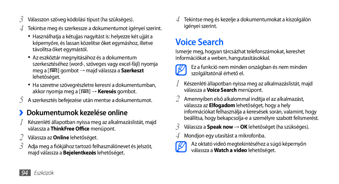 Samsung GT-S5660DSACNX, GT-S5660DSADBT, GT-S5660DSAATO, GT-S5660DSVOMN manual Voice Search, ››Dokumentumok kezelése online 