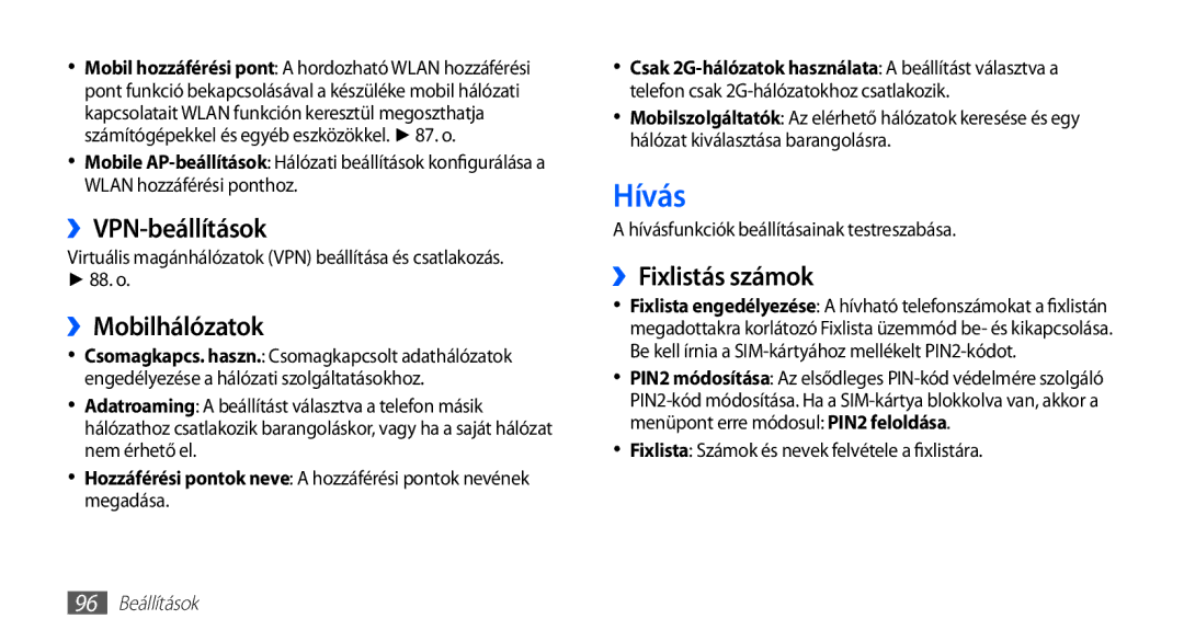 Samsung GT2S5660SWAXEH, GT-S5660DSADBT manual Hívás, ››VPN-beállítások, ››Mobilhálózatok, ››Fixlistás számok, 96 Beállítások 