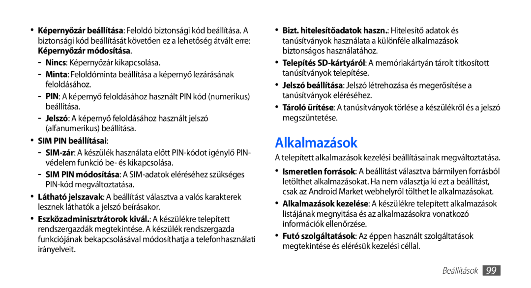 Samsung GT2S5660DSAVDH, GT-S5660DSADBT, GT-S5660DSAATO, GT-S5660DSVOMN, GT-S5660DSAMTL manual Alkalmazások, SIM PIN beállításai 