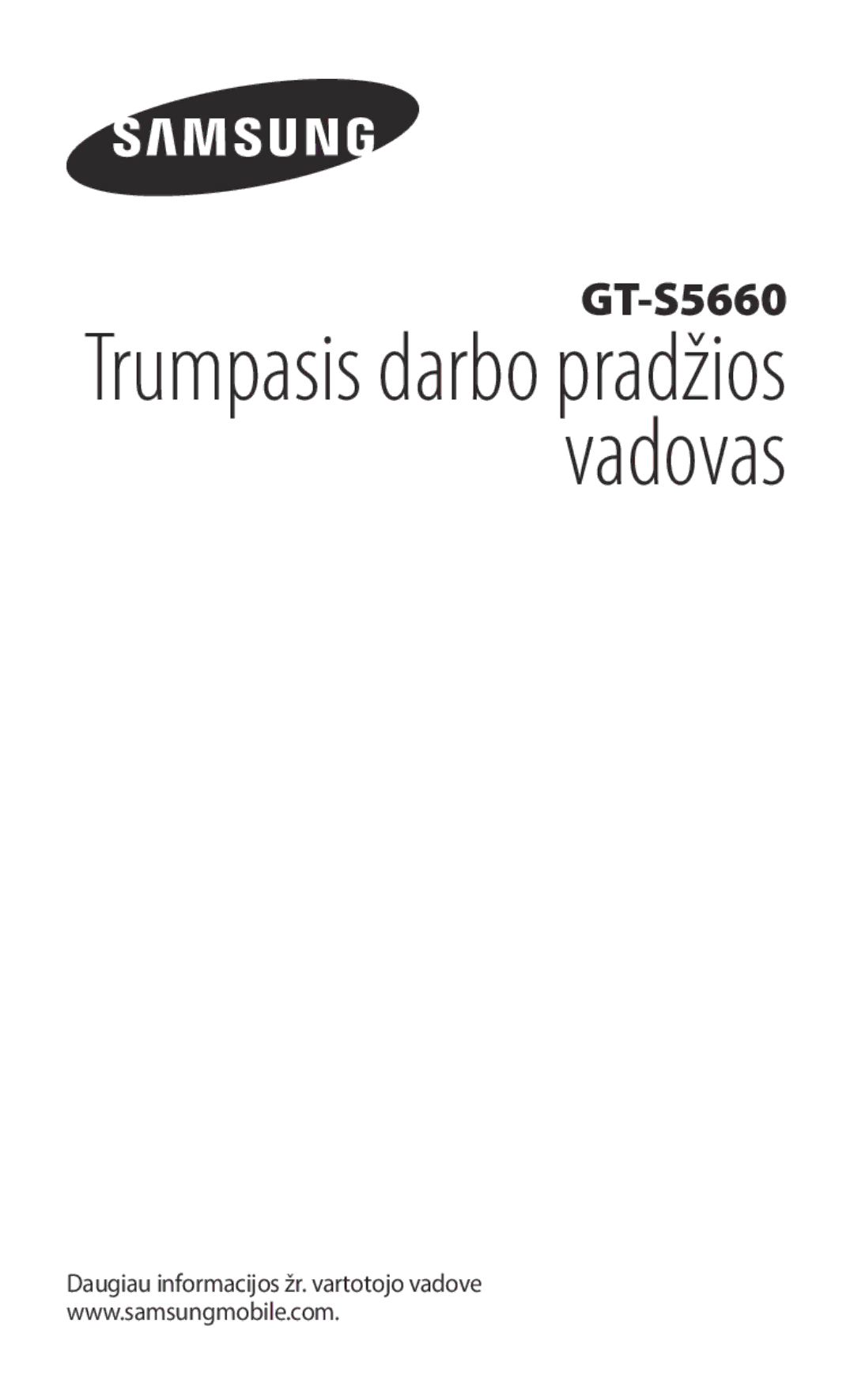 Samsung GT-S5660SWASEB, GT-S5660DSASEB manual Trumpasis darbo pradžios vadovas 