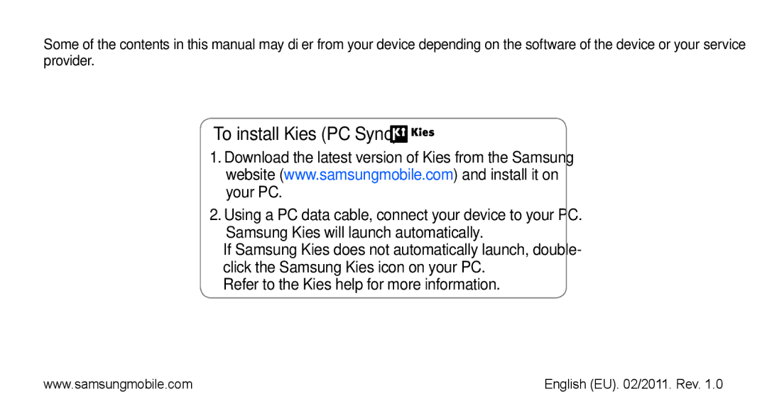 Samsung GT-S5660DSAMID, GT-S5660DSASKZ, GT-S5660DSATUN, GT-S5660DSAAFG, GT-S5660DSAECT, GT-S5660DSAKSA To install Kies PC Sync 