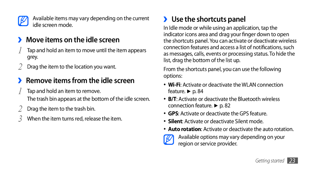 Samsung GT-S5660SWAXXV ›› Move items on the idle screen, ›› Remove items from the idle screen, ›› Use the shortcuts panel 