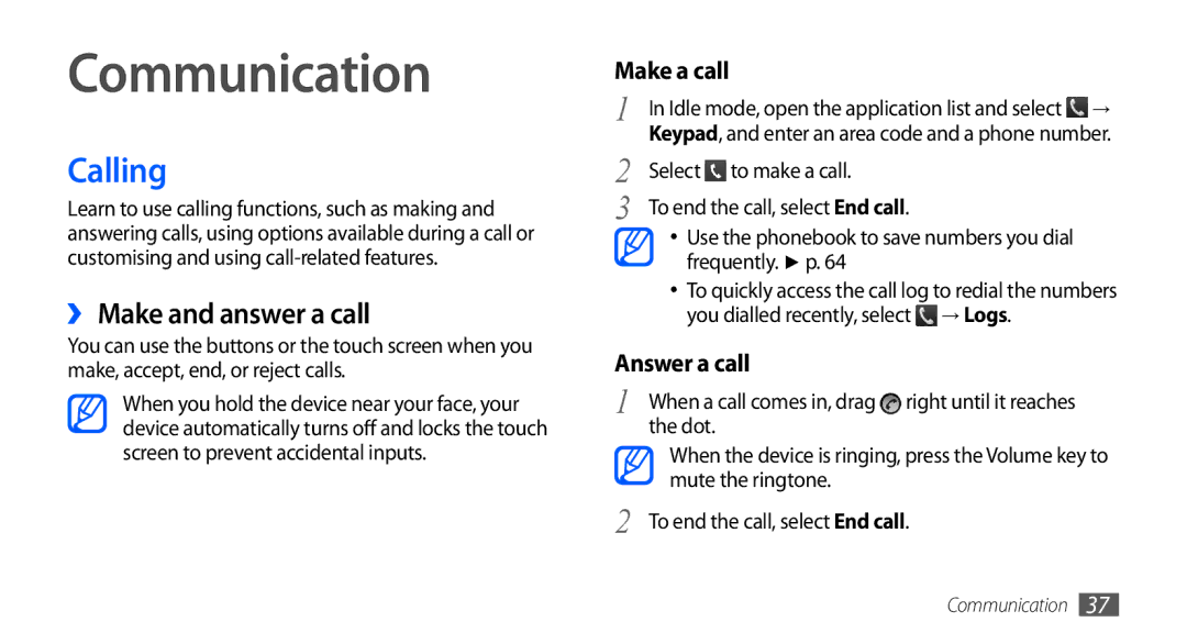 Samsung GT-S5660DSUSKZ, GT-S5660DSASKZ, GT-S5660DSATUN, GT-S5660DSAAFG Communication, Calling, ›› Make and answer a call 