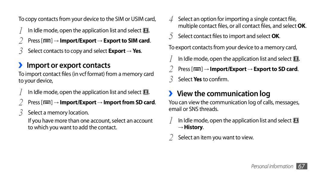 Samsung GT-S5660DSAAFR, GT-S5660DSASKZ manual ›› Import or export contacts, ›› View the communication log, → History 