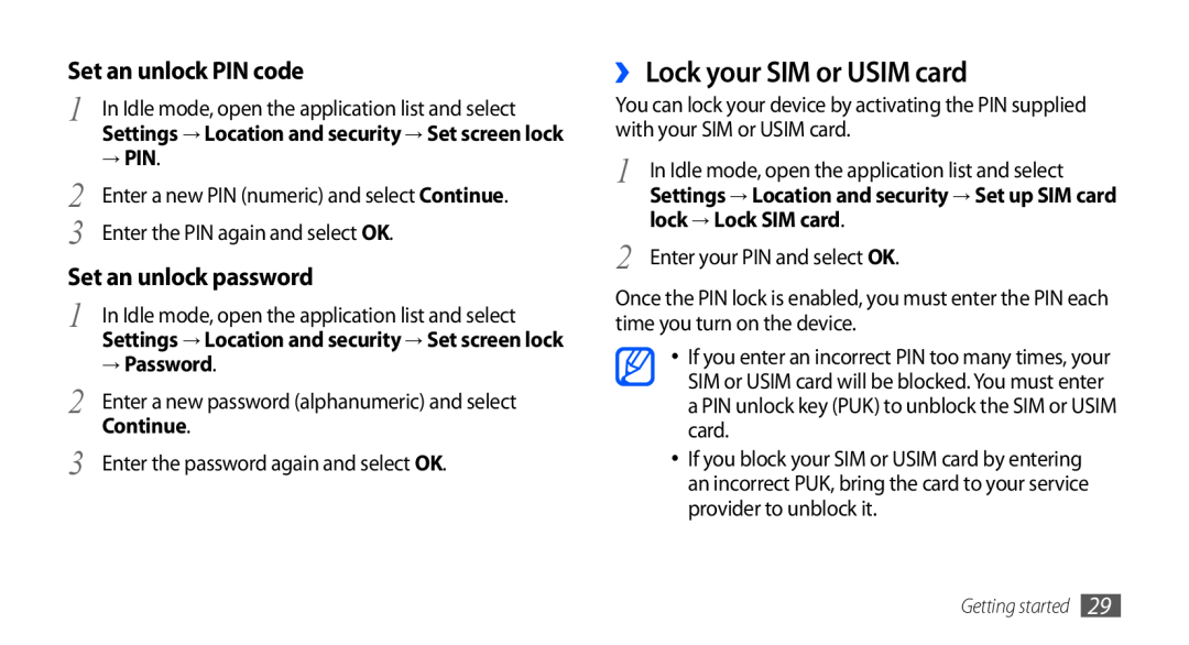 Samsung GT-S5660DSATUN ›› Lock your SIM or USIM card, Set an unlock PIN code, Set an unlock password, → Pin, → Password 