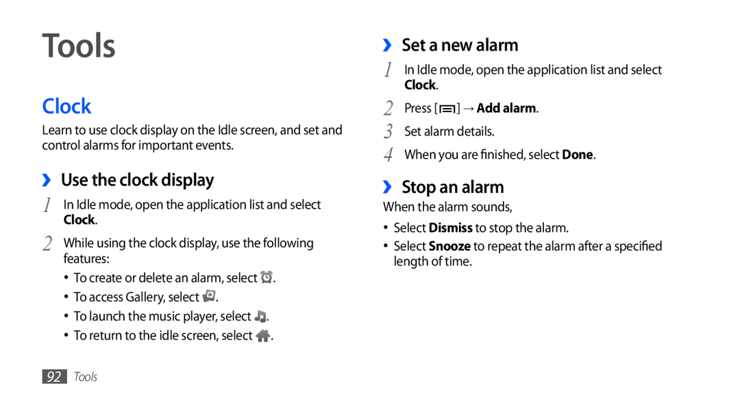 Samsung GT-S5660SWAJED, GT-S5660DSASKZ manual Tools, Clock, ›› Use the clock display, ›› Set a new alarm, ›› Stop an alarm 