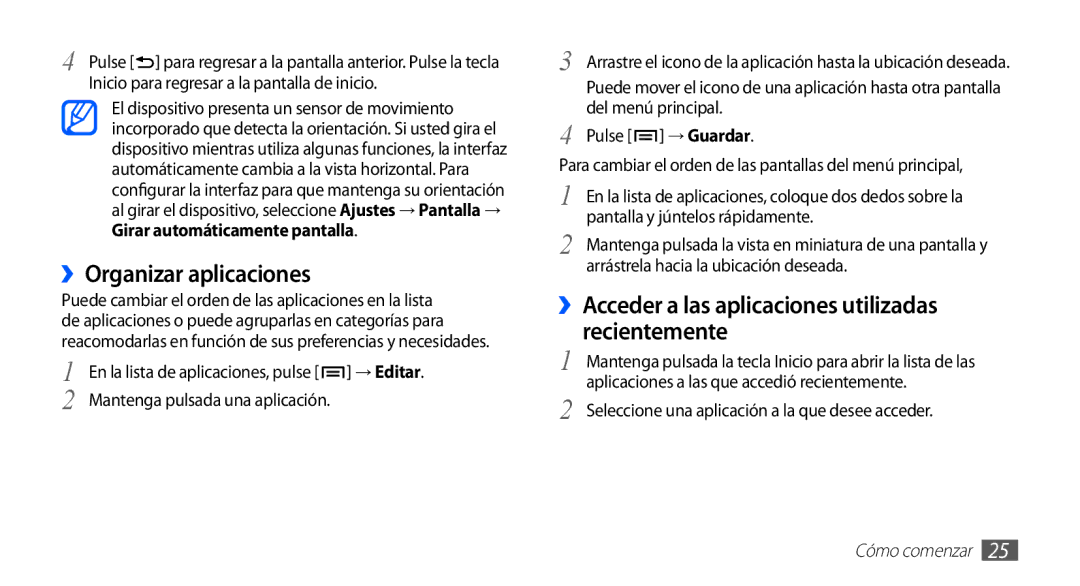 Samsung GT-S5660DSAFOP, GT-S5660DSATCL ››Organizar aplicaciones, ››Acceder a las aplicaciones utilizadas recientemente 