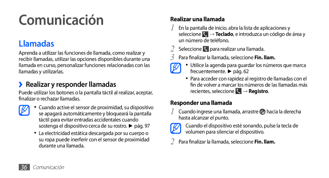 Samsung GT-S5660DSATCL, GT-S5660DSAFOP, GT-S5660DSAXEC manual Comunicación, Llamadas, ››Realizar y responder llamadas 