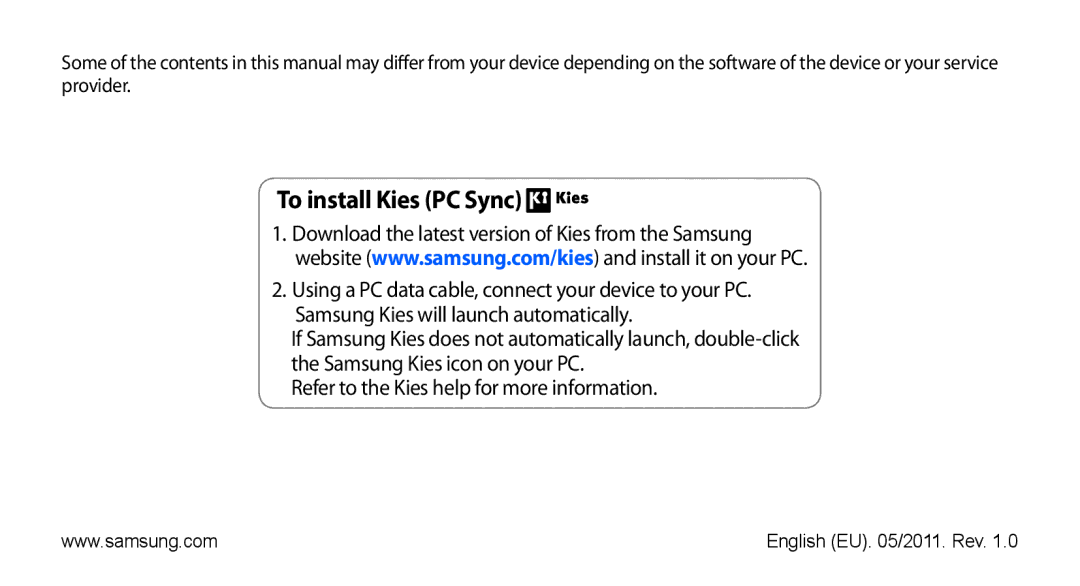 Samsung GT-S5660DSAFOP, GT-S5660DSATPH, GT-S5660SWATPH, GT-S5660SWATCL, GT-S5660DSADBT, GT-S5660DSATUR To install Kies PC Sync 