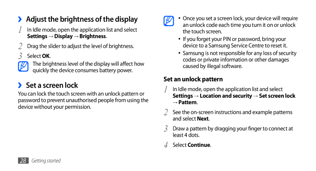 Samsung GT-S5660DSAYOG ›› Adjust the brightness of the display, ›› Set a screen lock, Settings → Display → Brightness 