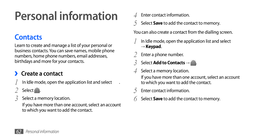 Samsung GT-S5660DSASFR, GT-S5660DSATPH, GT-S5660SWATPH manual ›› Create a contact, → Keypad, Select Add to Contacts → 