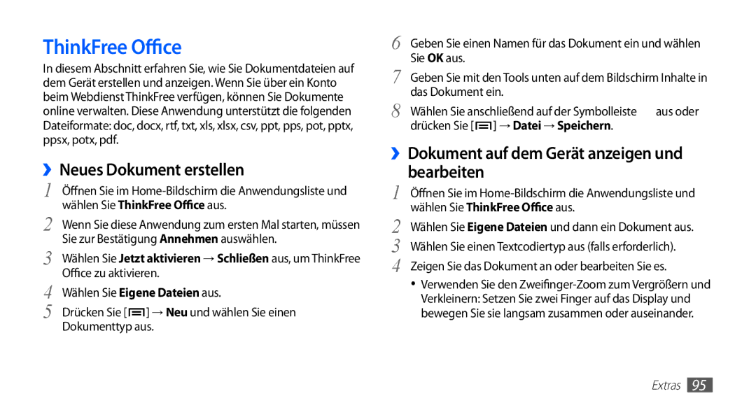 Samsung GT-S5660SWATUR ThinkFree Office, ››Neues Dokument erstellen, ››Dokument auf dem Gerät anzeigen und bearbeiten 