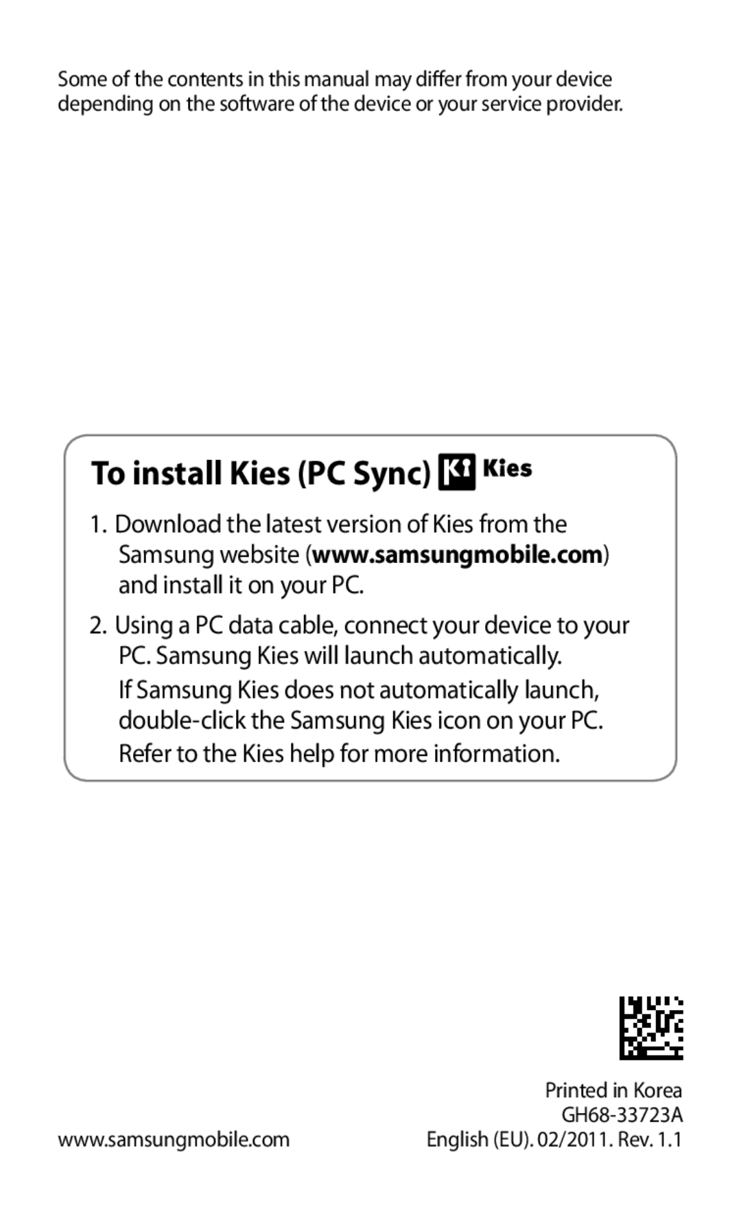 Samsung GT-S5660DSAXEZ, GT-S5660DSATPH, GT-S5660SWATPH, GT-S5660SWATCL, GT-S5660DSADBT, GT-S5660DSATUR To install Kies PC Sync 