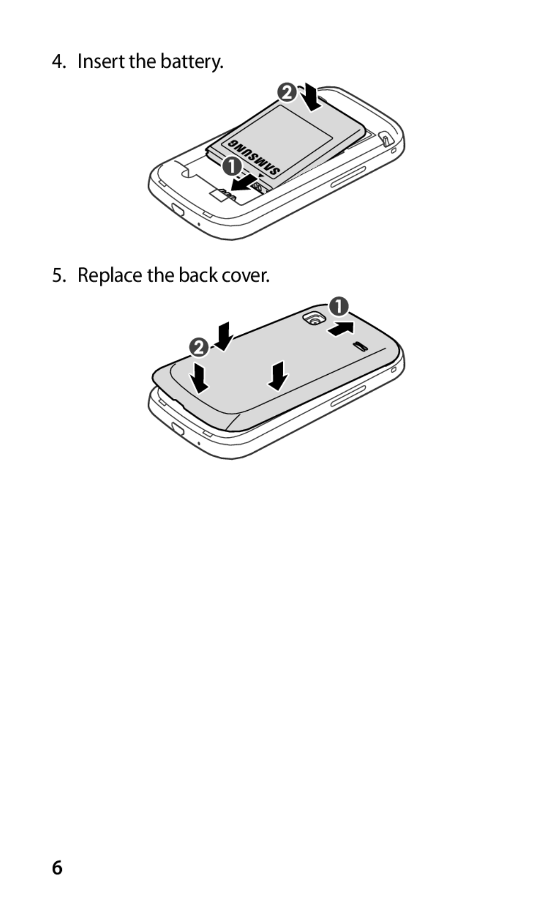 Samsung GT-S5660DSATCL, GT-S5660DSATPH, GT-S5660SWATPH, GT-S5660SWATCL manual Insert the battery Replace the back cover 