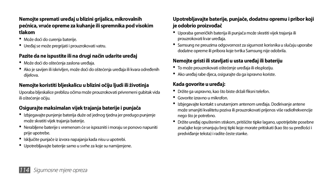 Samsung GT-S5660DSATRA, GT2S5660DSATRA manual Nemojte gristi ili stavljati u usta uređaj ili bateriju 