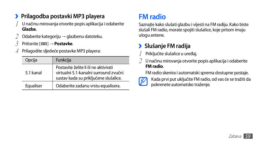 Samsung GT2S5660DSATRA, GT-S5660DSATRA manual FM radio, ››Prilagodba postavki MP3 playera, ››Slušanje FM radija, → Postavke 