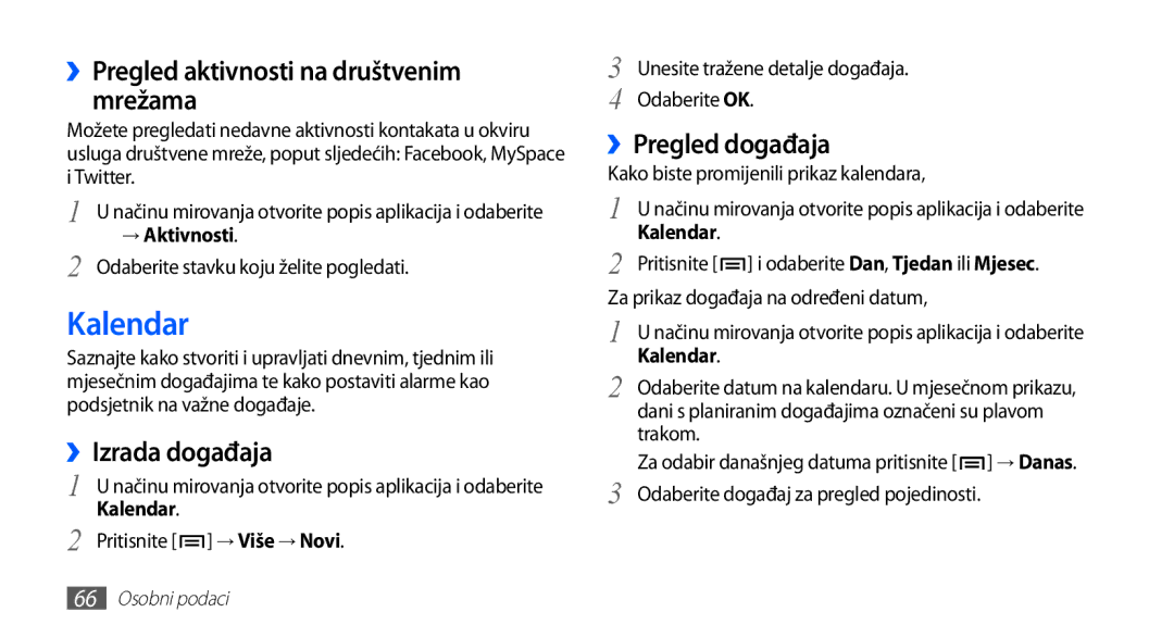 Samsung GT-S5660DSATRA manual Kalendar, ››Pregled aktivnosti na društvenim mrežama, ››Izrada događaja, ››Pregled događaja 