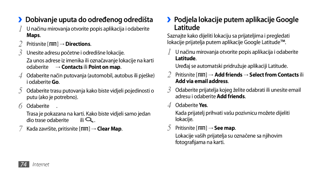 Samsung GT-S5660DSATRA Latitude, ››Dobivanje uputa do određenog odredišta, ››Podjela lokacije putem aplikacije Google 