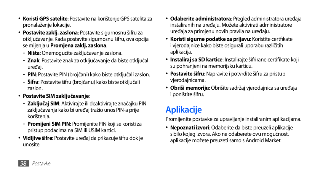 Samsung GT-S5660DSATRA manual Aplikacije, Šifra Postavite šifru brojčanu kako biste otključali zaslon, Poništite šifru 