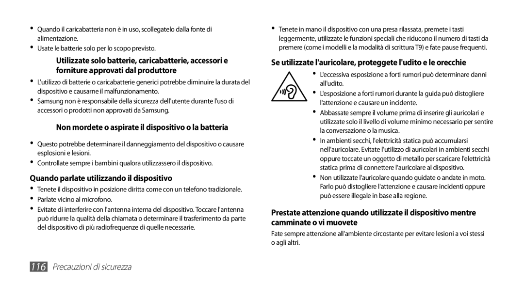 Samsung GT-S5660DSAHUI Quando parlate utilizzando il dispositivo, Non mordete o aspirate il dispositivo o la batteria 