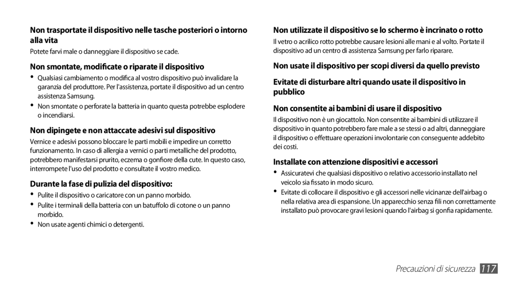 Samsung GT-S5660DSVOMN Non smontate, modificate o riparate il dispositivo, Durante la fase di pulizia del dispositivo 