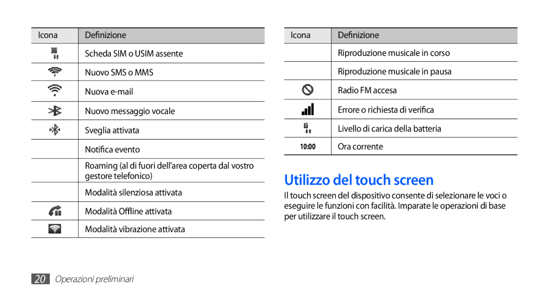 Samsung GT-S5660DSATIM, GT-S5660DSVOMN, GT-S5660SWATIM, GT-S5660DSAWIN manual Utilizzo del touch screen, Ora corrente 