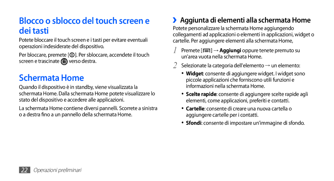 Samsung GT-S5660SWVOMN, GT-S5660DSVOMN, GT-S5660SWATIM manual Blocco o sblocco del touch screen e dei tasti, Schermata Home 