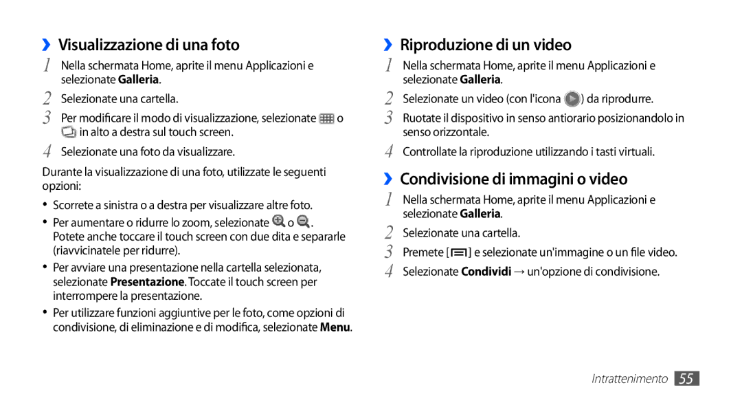 Samsung GT-S5660SWATIM manual ››Visualizzazione di una foto, ››Riproduzione di un video, ››Condivisione di immagini o video 