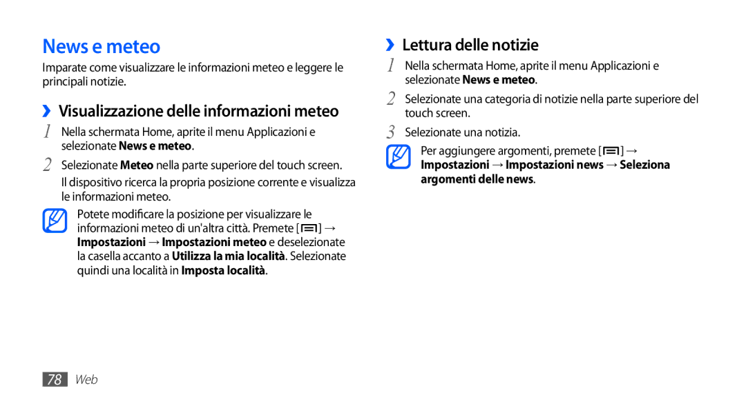 Samsung GT-S5660SWAOMN, GT-S5660DSVOMN News e meteo, ››Visualizzazione delle informazioni meteo, ››Lettura delle notizie 