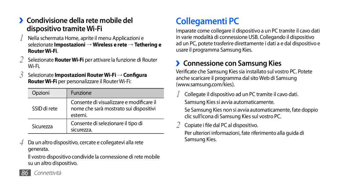 Samsung GT-S5660DSAOMN, GT-S5660DSVOMN, GT-S5660SWATIM, GT-S5660DSATIM manual Collegamenti PC, ››Connessione con Samsung Kies 