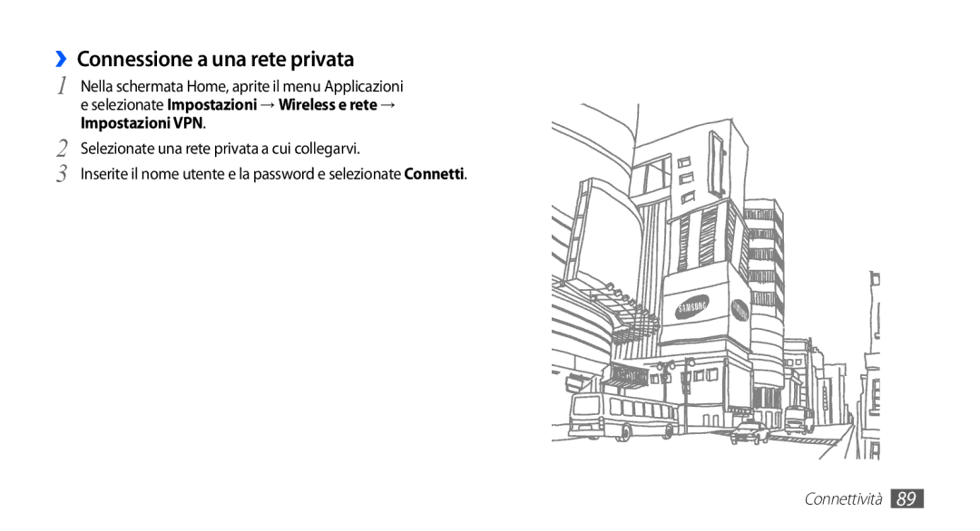 Samsung GT-S5660DSAHUI ››Connessione a una rete privata, Impostazioni VPN, Selezionate una rete privata a cui collegarvi 