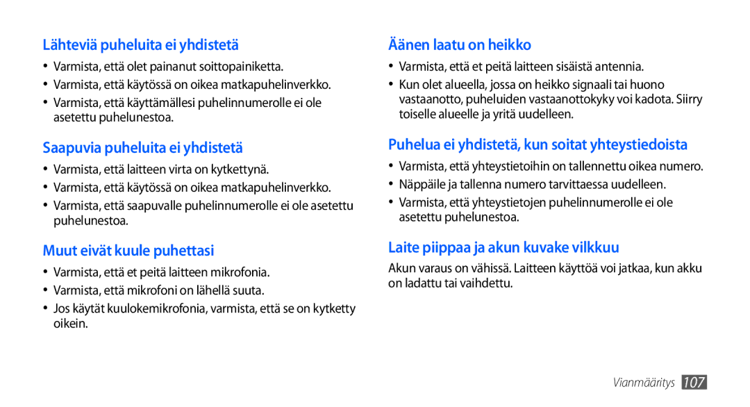 Samsung GT-S5660DSANEE manual Varmista, että olet painanut soittopainiketta, Varmista, että laitteen virta on kytkettynä 