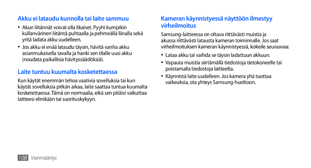 Samsung GT-S5660SWANEE manual Akku ei lataudu kunnolla tai laite sammuu, Lataa akku tai vaihda se täysin ladattuun akkuun 