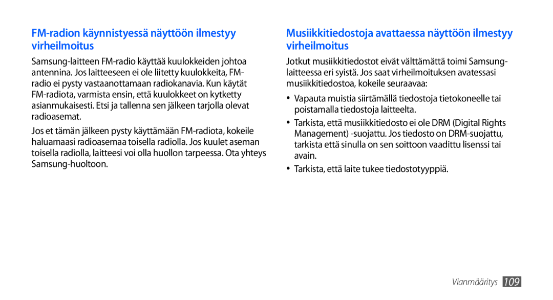 Samsung GT-S5660DSANEE FM-radion käynnistyessä näyttöön ilmestyy virheilmoitus, Tarkista, että laite tukee tiedostotyyppiä 