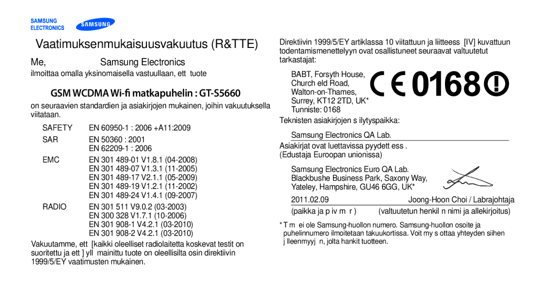 Samsung GT-S5660DSANEE Vaatimuksenmukaisuusvakuutus R&TTE, Me,Samsung Electronics, GSM Wcdma Wi-fi matkapuhelin GT-S5660 