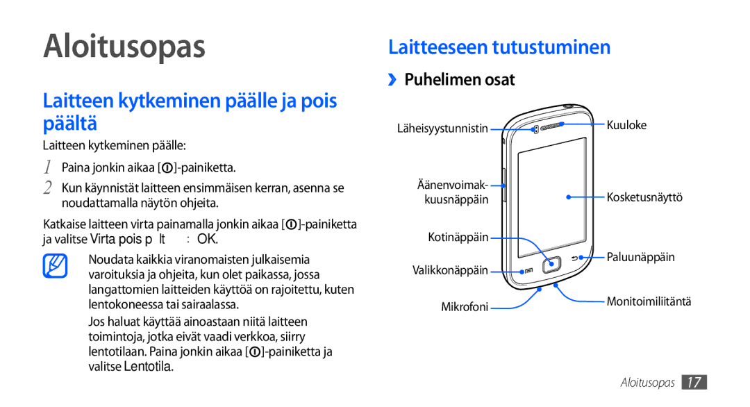 Samsung GT-S5660DSANEE Aloitusopas, Laitteen kytkeminen päälle ja pois päältä, Laitteeseen tutustuminen, ››Puhelimen osat 