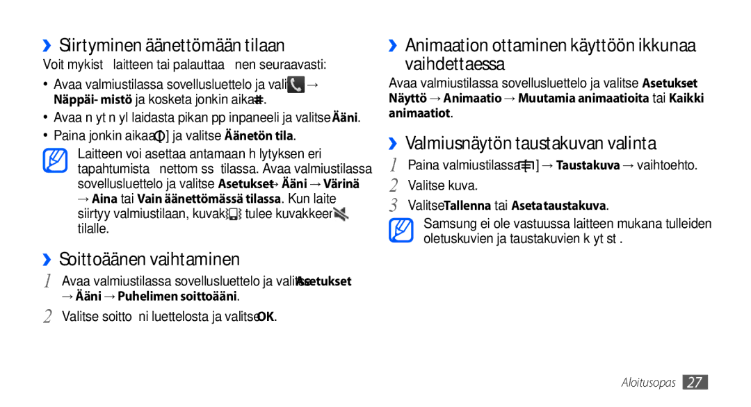 Samsung GT-S5660DSANEE ››Siirtyminen äänettömään tilaan, ››Soittoäänen vaihtaminen, ››Valmiusnäytön taustakuvan valinta 