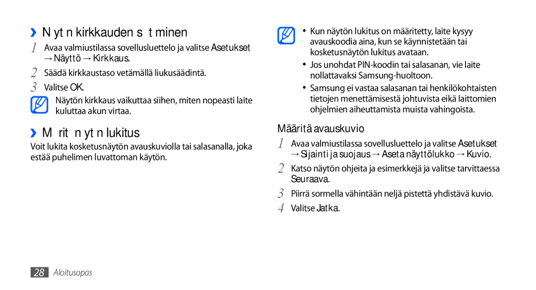 Samsung GT-S5660SWANEE manual ››Näytön kirkkauden säätäminen, ››Määritä näytön lukitus, → Näyttö → Kirkkaus, Valitse Jatka 