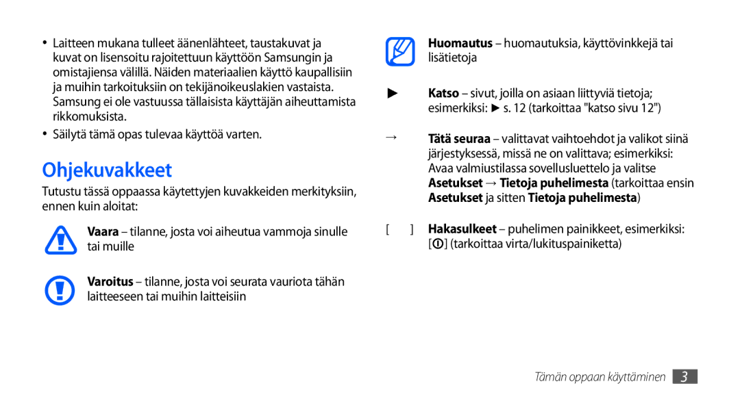 Samsung GT-S5660DSANEE manual Ohjekuvakkeet, Säilytä tämä opas tulevaa käyttöä varten, Tarkoittaa virta/lukituspainiketta 