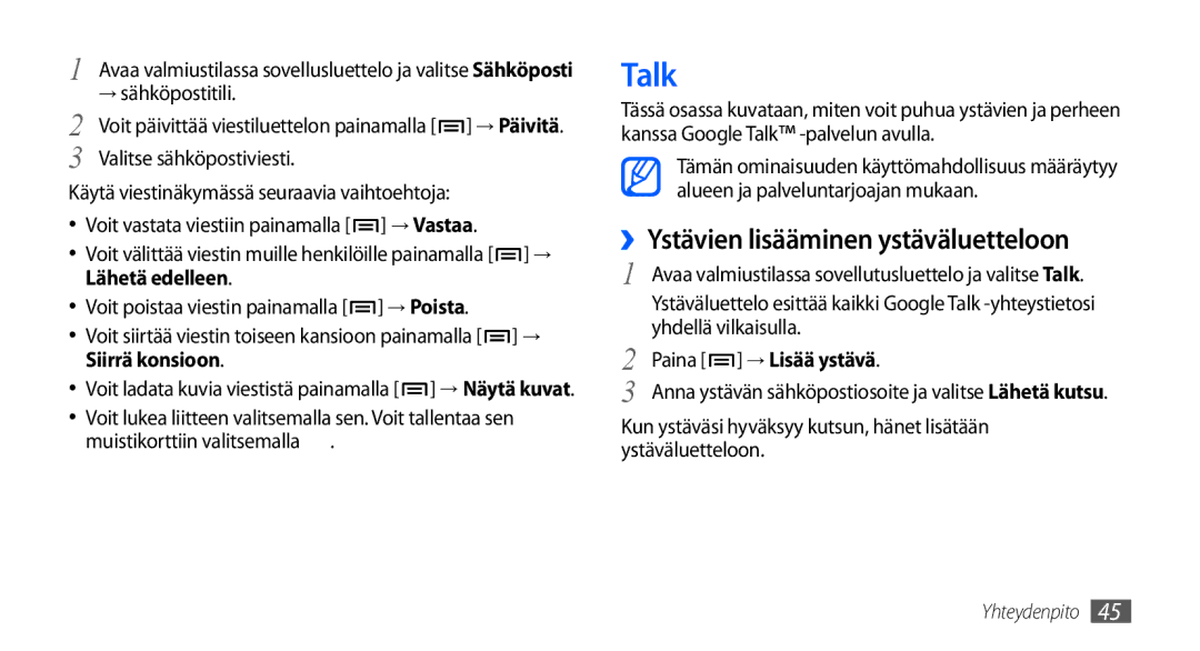 Samsung GT-S5660DSANEE, GT-S5660SWANEE manual Talk, ››Ystävien lisääminen ystäväluetteloon, Paina → Lisää ystävä 