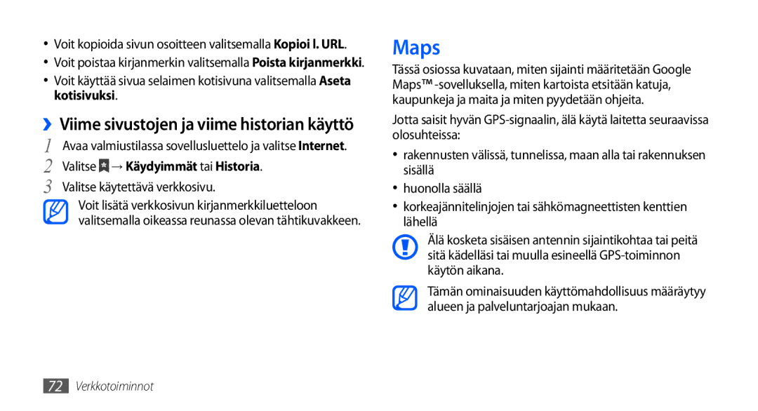 Samsung GT-S5660SWANEE manual Maps, ››Viime sivustojen ja viime historian käyttö, Valitse → Käydyimmät tai Historia 