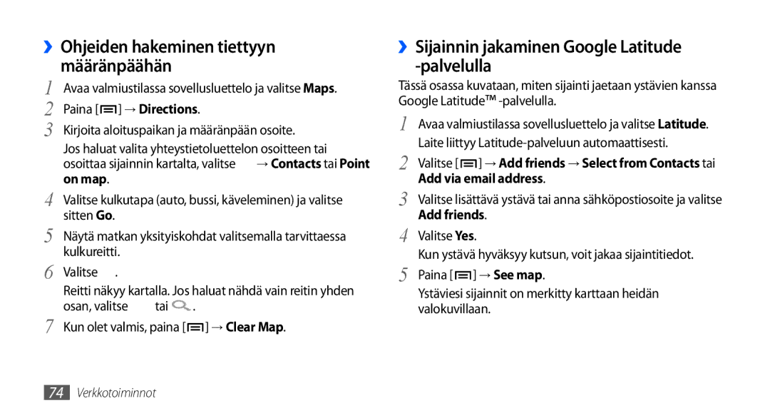 Samsung GT-S5660SWANEE manual ››Ohjeiden hakeminen tiettyyn määränpäähän, ››Sijainnin jakaminen Google Latitude -palvelulla 