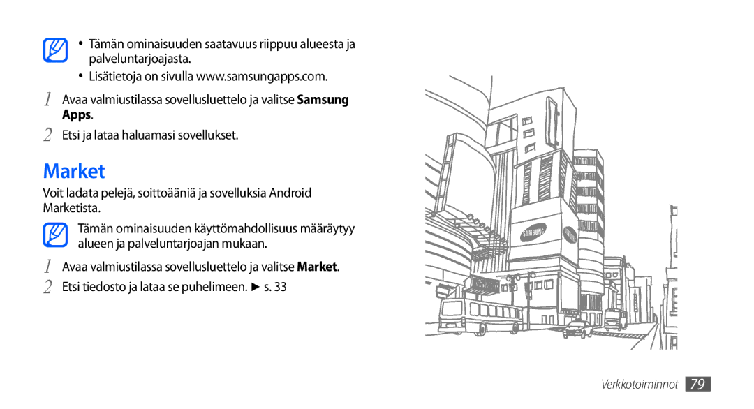 Samsung GT-S5660DSANEE, GT-S5660SWANEE manual Market, Etsi ja lataa haluamasi sovellukset 