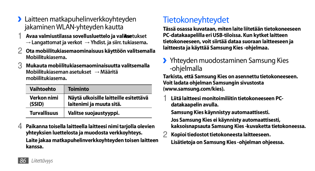 Samsung GT-S5660SWANEE, GT-S5660DSANEE manual Tietokoneyhteydet, ››Yhteyden muodostaminen Samsung Kies -ohjelmalla 