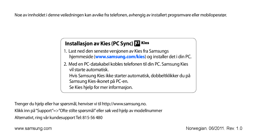 Samsung GT-S5660SWANEE, GT-S5660DSANEE manual Installasjon av Kies PC Sync 