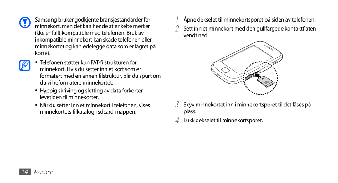 Samsung GT-S5660SWANEE, GT-S5660DSANEE manual Åpne dekselet til minnekortsporet på siden av telefonen 