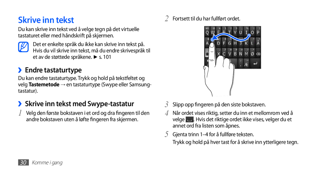 Samsung GT-S5660SWANEE, GT-S5660DSANEE manual ››Endre tastaturtype, ››Skrive inn tekst med Swype-tastatur 