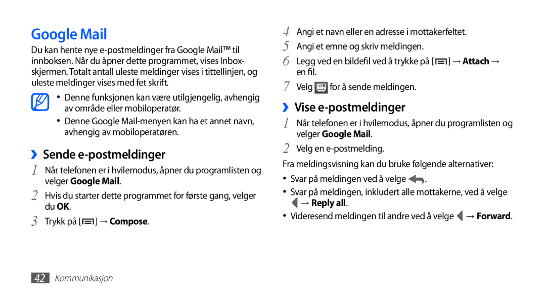 Samsung GT-S5660SWANEE manual ››Sende e-postmeldinger, ››Vise e-postmeldinger, Velger Google Mail, → Reply all 